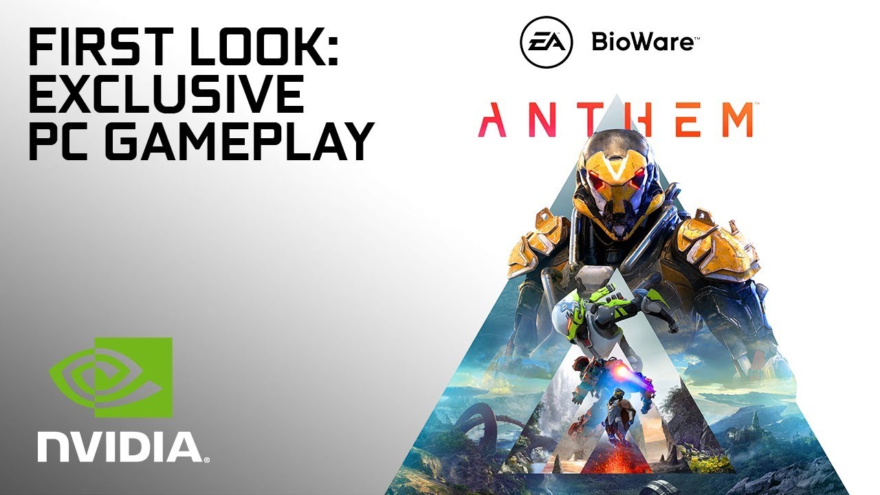 Anthem: NVIDIA Exclusive PC Gameplay Reveal â€“ Captured On GeForce GTX - YouTube