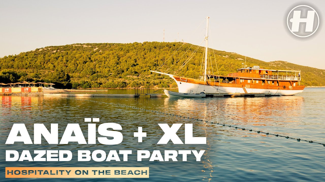Anaïs + XL [Dazed Boat Party]| Live @ Hospitality On The Beach 2023