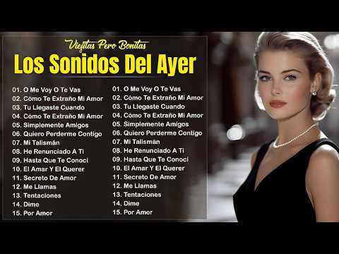 LAS 100 CANCIONES ROMANTICAS INMORTALES - MÚSICA ROMÁNTICA DE TODOS LOS TIEMPOS 70S 80S 90S