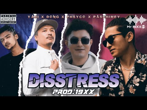 Yabi X DONG X Phsyco X Paschimey - DISSTRESS||PROD:19XX