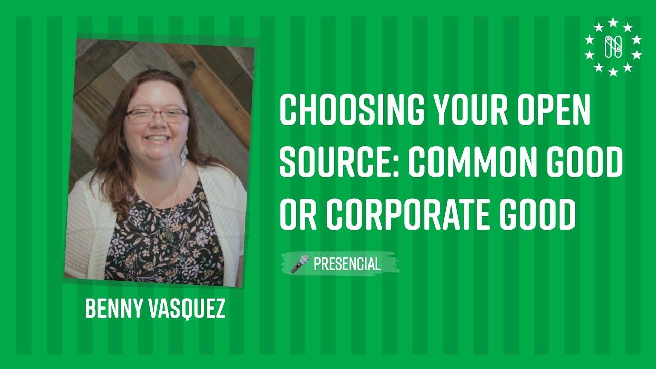 Choosing your open Source: Common Good or Corporate Good