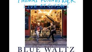 Enrico Pieranunzi &amp;Thomas Fonnesbæk ‎– Blue Waltz - Live At Gustav's (2018 - Album)