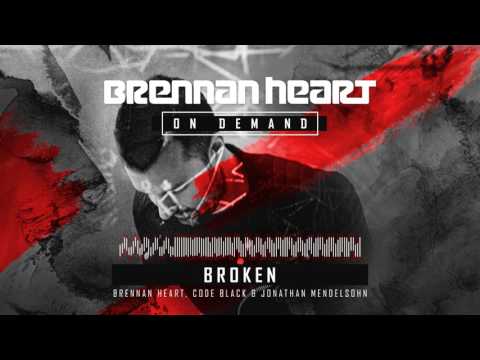 Brennan Heart, Code Black & Jonathan Mendelsohn – Broken