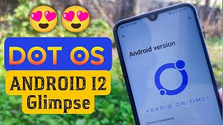 [Best ROM] Dot OS v5.2 Android 12 Glimpse ft. Redmi Note 8
