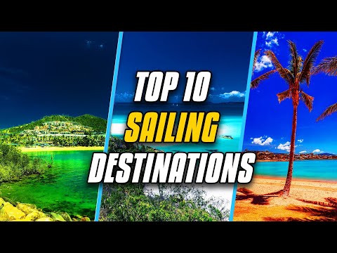 Top 10 Best Sailing Destinations in the World