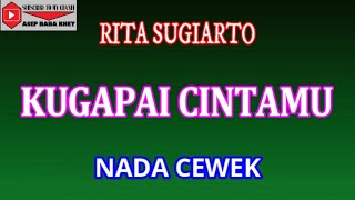 Download lagu KUGAPAI CINTAMU - RITA SUGIARTO (COVER) KARAOKE DANGDUT mp3 Download lagu KUGAPAI CINTAMU - RITA SUGIARTO (COVER) KARAOKE DANGDUT mp3
