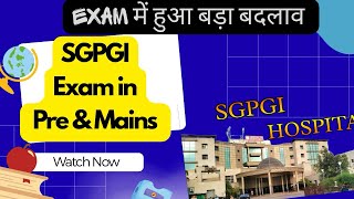 SGPGI Lucknow Exam !! New Change Pre & Mains !! Hospital Attendant & Nursing Officer !! Vacancy!!
