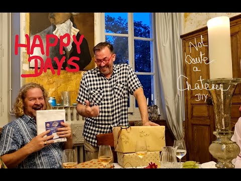 Not Quite a Chateau DIY 197 - Where have we been? - Birthdays - Chateaux -Visitors  - & Renovations