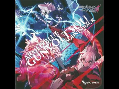 The Nightmare Comes - Azure Striker Gunvolt 2 OST (Armed Blue Gunvolt Sou)