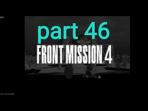 part 46 front mission 4 emulator ps2 android games