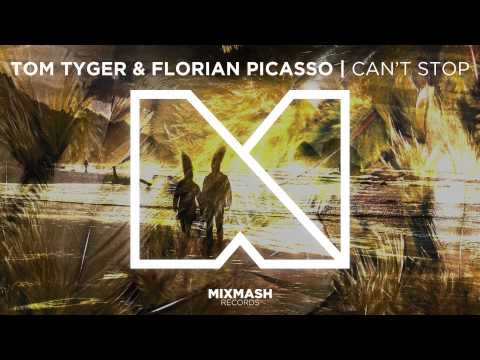 Tom Tyger & Florian Picasso - Can't Stop [Out April 27]