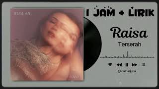 Download lagu 🎶 RAISA - Terserah | 1 Jam Nonstop Tanpa Iklan 🎶 mp3