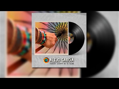 Alejo García - Cuando Llueve En El Alma (Audio Oficial)