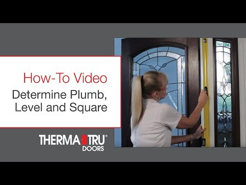 How-To Determine Plumb, Level and Square