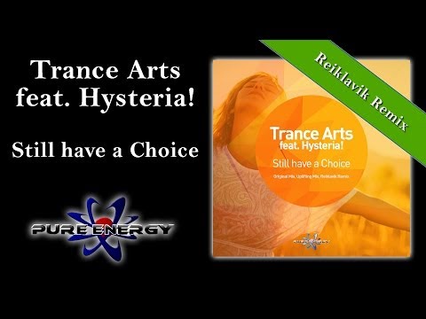 Trance Arts feat. Hysteria! - Still have a choice (Reiklavik Remix Edit)