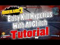 Borderlands 2 | Easy Kill Hyperius With AI Glitch | Tutorial