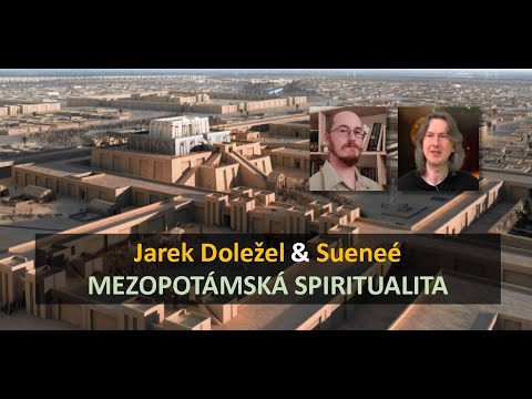 , title : 'Jarek Doležel a Sueneé: Mezopotámská spiritualita'