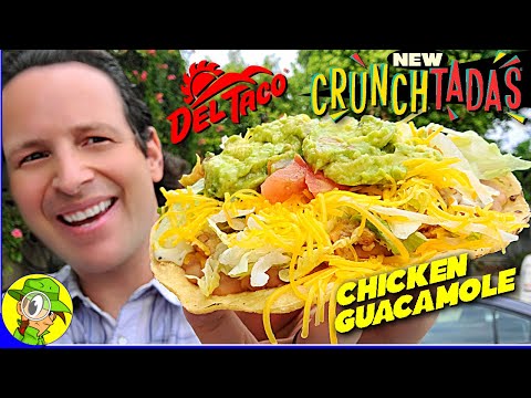 Del Taco® CHICKEN GUACAMOLE CRUNCHTADA® Review...