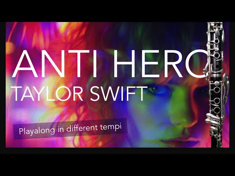 TAYLOR SWIFT - ANTI HERO - PLAYALONG FOR Bb-CLARINET - IN DIFFERENT TEMPI