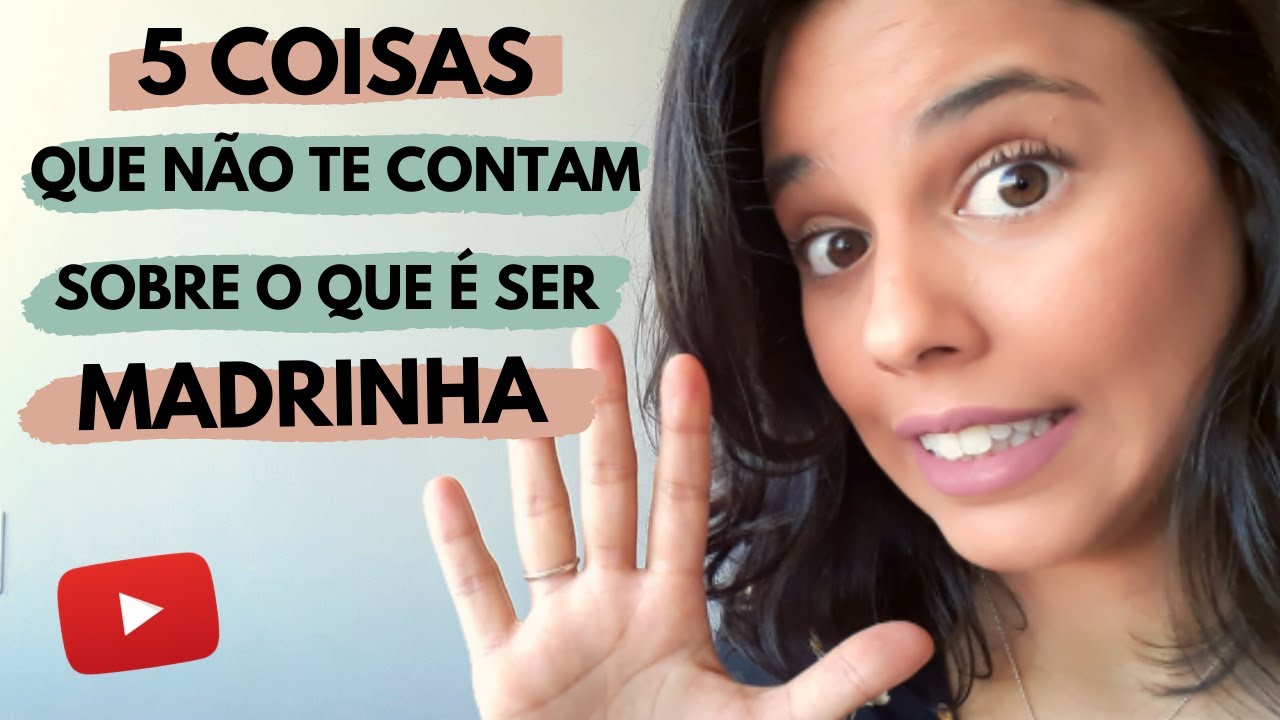 5 COISAS QUE NÃO TE CONTAM SOBRE O QUE É SER MADRINHA - OS DESAFIOS DE SER DINDA!