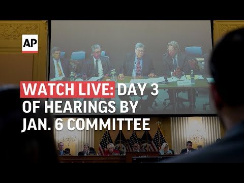 WATCH LIVE | Day 3 of Jan. 6 committee hearings | AP News