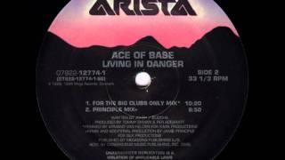 Ace Of Base - Living In Danger (Armand's For The Big Clubs Only Mix)