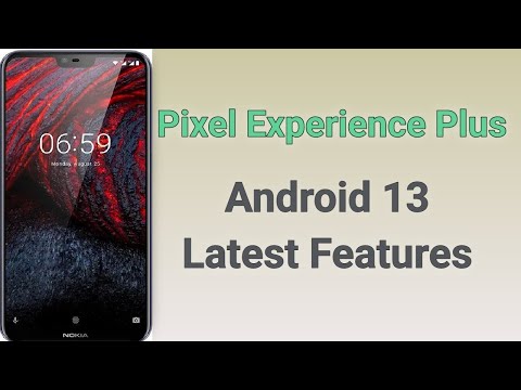 Nokia 6 1 Plus Pixel Experience Plus Official Android 13