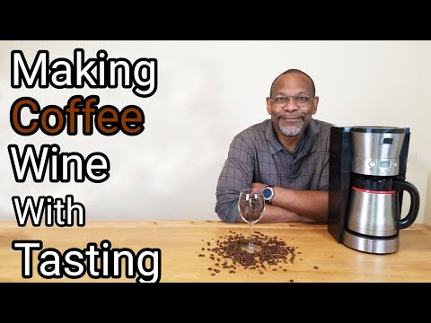 Making Coffee Wine Complete
