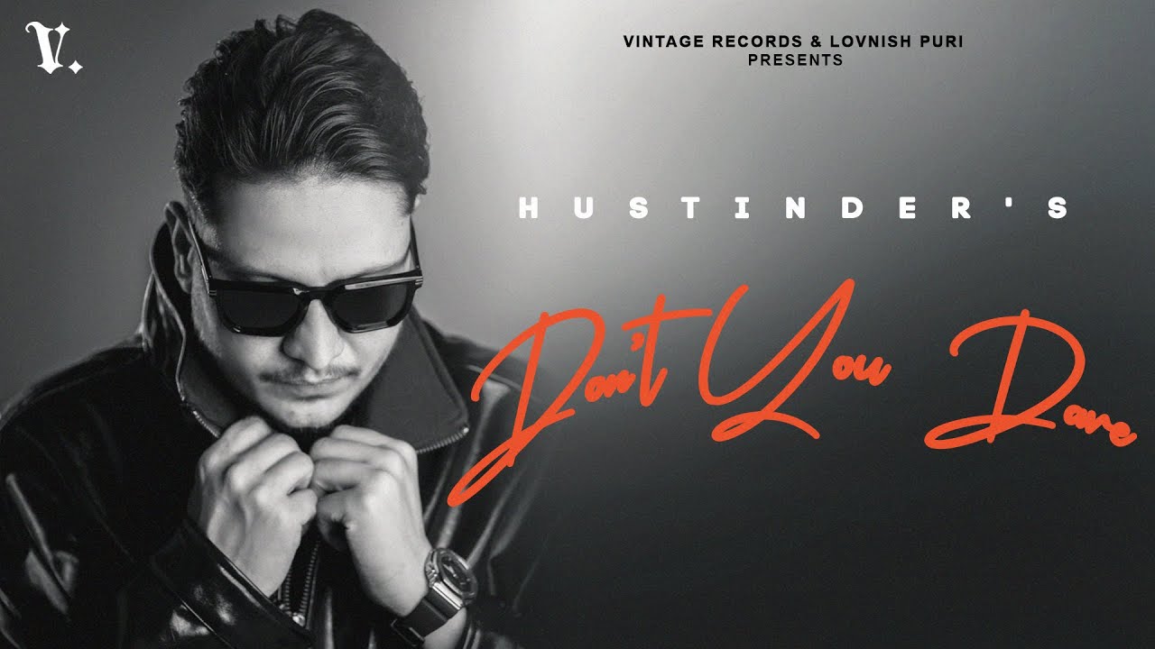 Dont You Dare Lyrics | Bhadauria | Hustinder