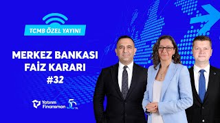 Merkez Bankası Faiz Kararı I TCMB Özel Yayını #32