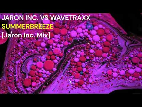 Jaron Inc. vs Wavetraxx - Summerbreeze PT.2 [Jaron Inc. Mix] DRIZZLY ECLIPSE