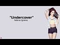 Selena Gomez - Undercover ~ (lyrics)