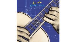 J.J. Cale - Guitar Man