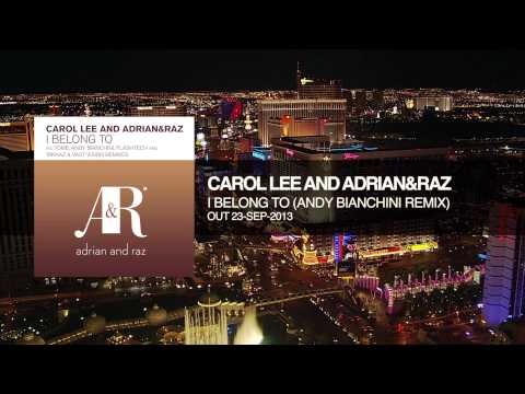 Carol Lee and Adrian&Raz - I Belong To (Andy Bianchini Remix)