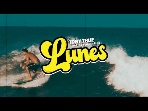 Tony True and The Tijuana Tres - Lunes [Lyric Video]