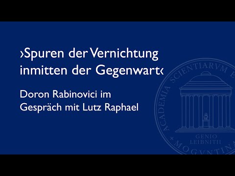 „Spuren der Vernichtung inmitten der Gegenwart“- Gespräch zwischen Doron Rabinovici und Lutz Raphael