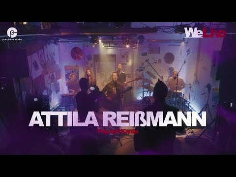 Attila Reißmann - Lila | Bunkerkonzert - WeLive Episode 16