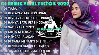 Download lagu DJ TIKTOK TERBARU 2022 - DJ TIARA | BERLAYAR TAK BERTEPIAN REMIX TIK TOK mp3