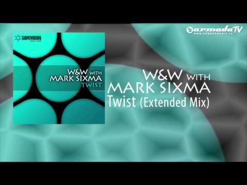W&W & Mark Sixma - Twist (Extended Mix)
