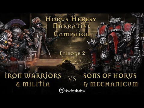 Sons of Horus & Mech Vs Militia & Iron Warriors - Melos Campaign Ep 2- Horus Heresy Narrative Batrep