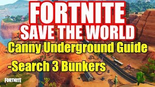 Fortnite Save The World - Search 3 Bunkers (Canny Underground Quest Guide) Location