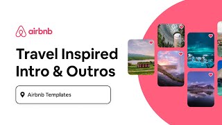 9 airbnb travel inspired intro & outro templates | aesthetic travel vlog outro 2026