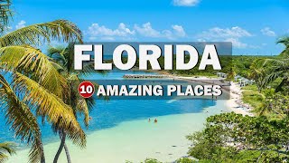 10 Most Amazing Places to Visit in Florida | Travel Guide