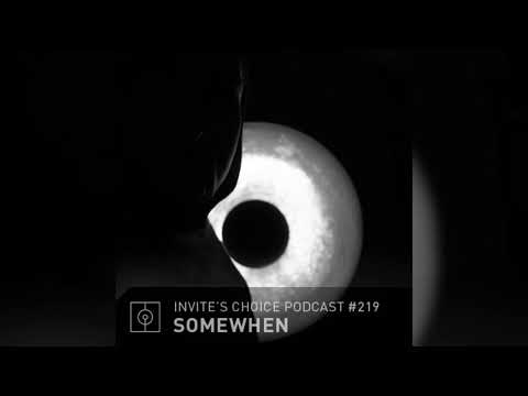 Invite's Choice Podcast 219 - Somewhen