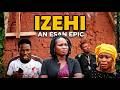 ESAN MOVIE IZEHI 2026 Orphaned Robbed Of Their Inheritance Powerful Nollywood Drama