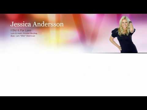 Jessica Andersson "I did it for love" - lyrics - Sing along