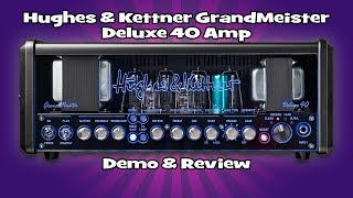 Hughes & Kettner GrandMeister Deluxe 40 Amp | Demo & Review