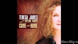 Teresa James and The Rhythm Tramps - Come On Home 2012 - Come On Home To Me