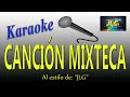 CANCIÓN MIXTECA -Karaoke JLG-