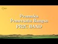 Pramuka Pemersatu Bangsa PR2C BAND Lirik
